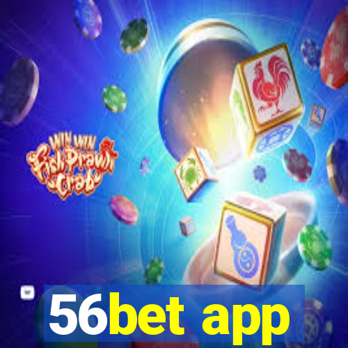 56bet app